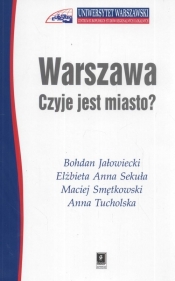 Warszawa Czyje jest miasto ? - Smętkowski Maciej, Jałowiecki Bohdan