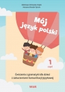 Mój język polski. Ćwiczenia z gramatyki... cz.1 Zdzisława Orłowska-Popek, Marzena Błasiak-Tytuła
