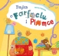 Bajka o Farfoclu i Plamce - Iwona Czerkas