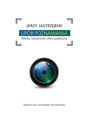 Upór poznawania - Jastrzębski Jerzy