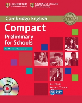 Compact Preliminary for Schools Workbook without answers + CD - Elliott Sue, Thomas Amanda