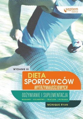 Dieta sportowców wytrzymałościowych - Monique Ryan
