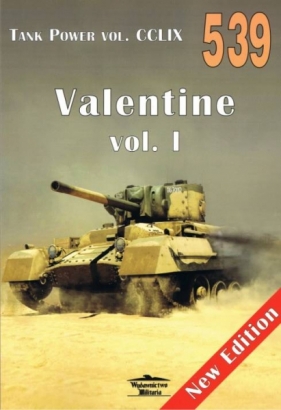 Tank Power vol. CCLIX 539 Valentine vol. I - Janusz Ledwoch
