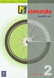 Matematyka wokół nas 2 Zbiór zadań i testów