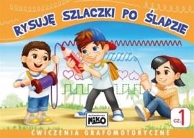 Rysuję szlaczki po śladzie. Ćwiczenia cz.1 - Opracowanie zbiorowe