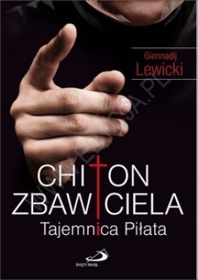 Chiton Zbawiciela. Tajemnica Pilata - Giennadij Lewicki