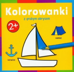 Kolorowanka z grubym obrysem. Podróż - Sobich Agnieszka