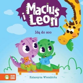 Maciuś i Leon idą do zoo - Wierzbicka Katarzyna