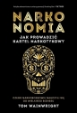 Narkonomia. Jak prowadzić kartel narkotykowy - Tom Wainwright