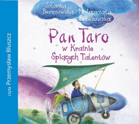 Pan Taro w Krainie Śpiących Talentów - Jolanta Berezowska, Małgorzata Berezowska