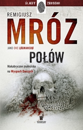 Połów (wyd. kieszonkowe) - Remigiusz Mróz