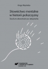 Słownictwo mentalne w historii polszczyzny... Kinga Wąsińska