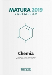 Chemia Matura 2019 Vademecum Zakres rozszerzony