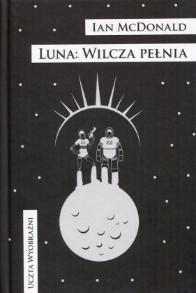Luna Wilcza pełnia - McDonald Ian