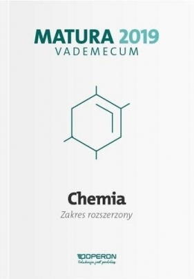 Chemia Matura 2019 Vademecum Zakres rozszerzony - Jacewicz Dagmara, Zdrowowicz Magdalena, Żamojć Krzysztof