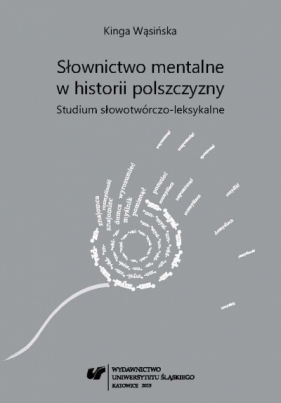 Słownictwo mentalne w historii polszczyzny... - Kinga Wąsińska