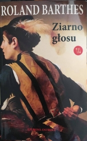 Ziarno głosu - Roland Barthes