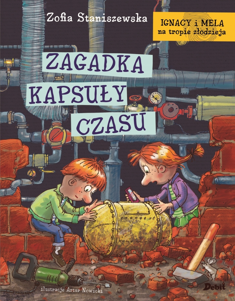 Ignacy i Mela na tropie złodzieja. Zagadka kapsuły czasu