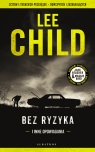 Bez ryzyka Lee Child