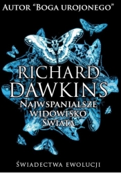 Najwspanialsze widowisko świata - Richard Dawkins