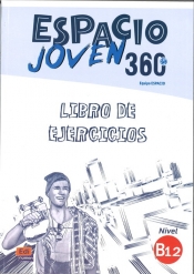 Espacio Joven 360 B1.2 Libro de ejercicios - Sanchez Maria, Vargas Francisca
