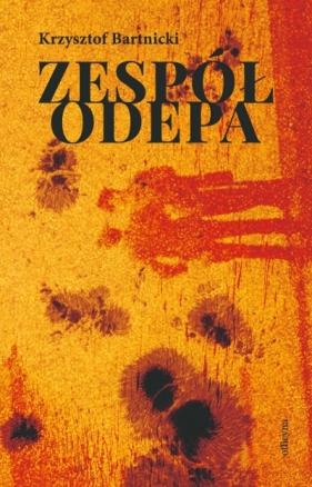 Zespół Odepa - Krzysztof Bartnicki
