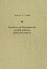 Kronika, to jest historyja świata Marcina... Dorota Kozaryn