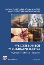 Wysokie napięcie w elektroenergetyce w.2 - Opracowanie zbiorowe