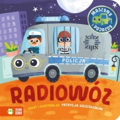 Maszyny i pojazdy. Radiowóz - Patrycja Grześkowiak