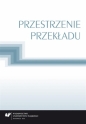 Przestrzenie przekładu - Jolanta Lubocha-Kruglik, Oksana Małysa