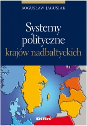 Systemy polityczne krajów nadbałtyckich - Jagusiak Bogusław