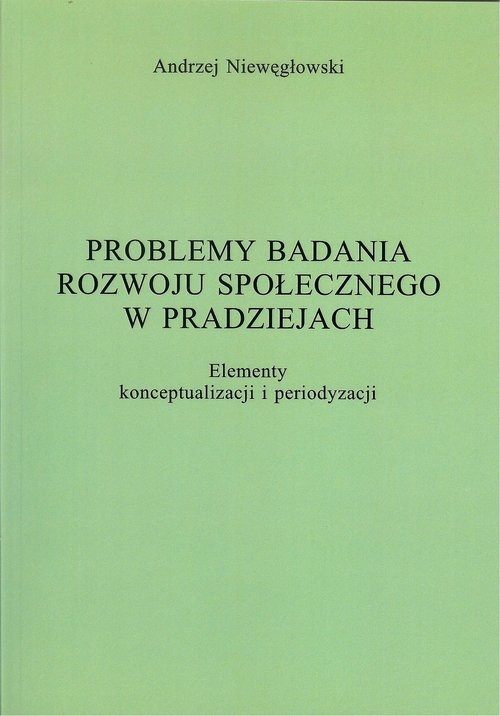 Problemy badania rozwoju społecznego w pradziejach