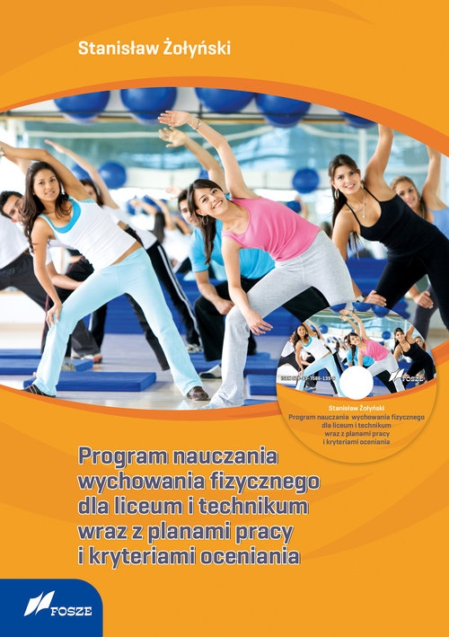 Program nauczania wychowania fizycznego dla liceum i technikum wraz z planami pracy i kryteriami ocen