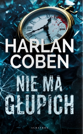 Nie ma głupich - Harlan Coben