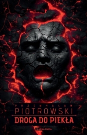 Droga do piekła - Przemysław Piotrowski