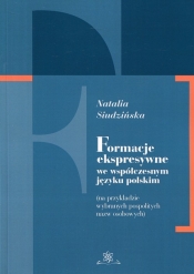 Formacje ekspresywne we współczesnym języku polskim - Siudzińska Natalia