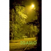 Zgasło - Zofia Zarębianka