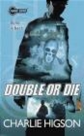 Young Bond: Double or Die Charlie Higson