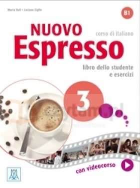 Nuovo Espresso 3 Corso di italiano B1 - Bali Maria, Ziglio Luciana
