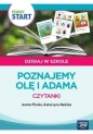 Pewny start.Dzisiaj w szkole.Poznajemy Olę i Adama - Aneta Pliwka, Katarzyna Radzka