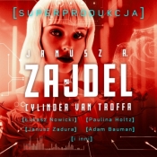 Cylinder van Troffa. Superprodukcja (książka audio) - Janusz Zajdel