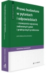 Prawo budowlane w pytaniach i odpowiedziach - rozwiązania najczęściej Anna Kornecka, Jakub Kornecki, Jaworski Michal, Zuzanna Młynarska