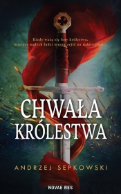 Chwała królestwa Tom 1 - Andrzej Sepkowski