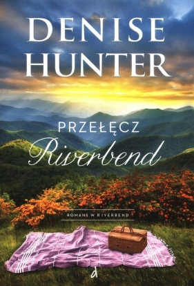 Przełęcz Riverbend - Hunter Denise