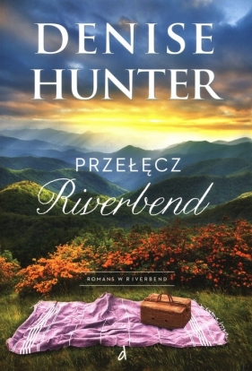 Przełęcz Riverbend - Denise Hunter