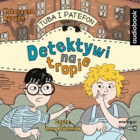 Tuba i patefon Detektywi na tropie (Audiobook) - Katarzyna Ryrych