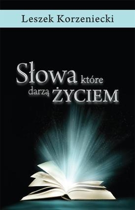 Słowa, które darzą życiem