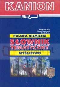 Polsko-niemiecki słownik tematyczny. Myślistwo
