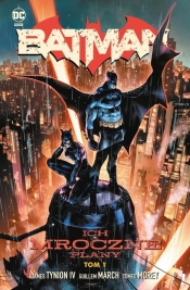 Batman. Ich mroczne plany. Tom 1 - James Tynion IV