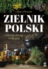  Zielnik polski Sekrety dawnej medycyny